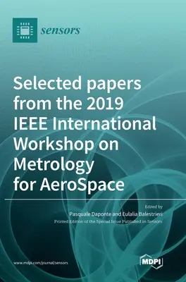 Wybrane artykuły z międzynarodowych warsztatów IEEE 2019 na temat metrologii dla AeroSpace - Selected papers from the 2019 IEEE International Workshop on Metrology for AeroSpace