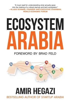 Ecosystem Arabia: Tworzenie nowej gospodarki - Ecosystem Arabia: The Making of a New Economy