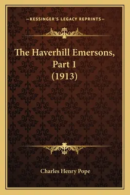 Emersonowie z Haverhill, część 1 (1913) - The Haverhill Emersons, Part 1 (1913)