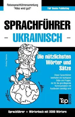 Rozmówki niemiecko-ukraińskie i słownik tematyczny - 3000 słów - Sprachfhrer Deutsch-Ukrainisch und thematischer Wortschatz mit 3000 Wrtern