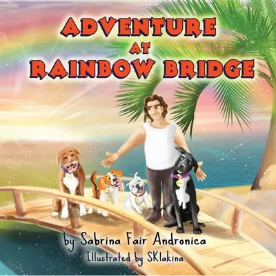 Przygoda za Tęczowym Mostem - Adventure At Rainbow Bridge