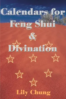 Kalendarze dla Feng Shui i wróżenia - Calendars for Feng Shui & Divination