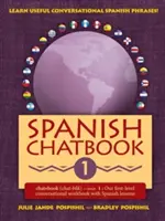 Hiszpański Chatbook 1: Nasz zeszyt ćwiczeń do konwersacji na poziomie pierwszym z lekcjami hiszpańskiego - Spanish Chatbook 1: Our First-Level Conversational Workbook with Spanish Lessons