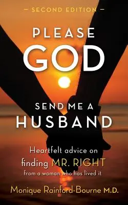 Proszę, Boże, przyślij mi męża: Wydanie drugie - Please God Send Me A Husband: Second Edition