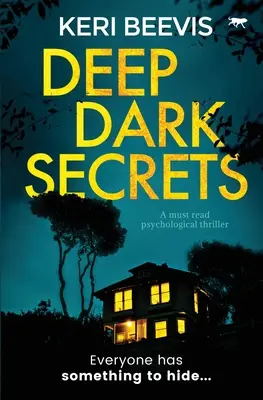 Deep Dark Secrets: Niezbędny thriller psychologiczny - Deep Dark Secrets: A Must Read Psychological Thriller