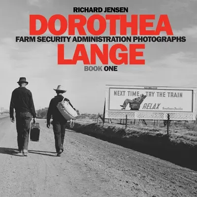 Dorothea Lange: Księga pierwsza - Dorothea Lange Book One