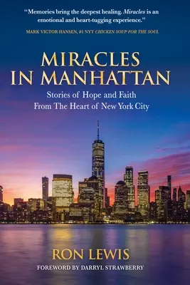 Cuda na Manhattanie: Historie nadziei i wiary z serca Nowego Jorku - Miracles in Manhattan: Stories of Hope and Faith From The Heart of New York City