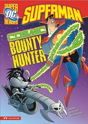 Superman: kosmiczny łowca nagród - Superman: Cosmic Bounty Hunter