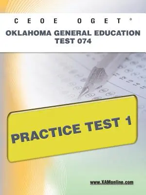 Ceoe Oget Oklahoma General Education Test 074 Test praktyczny 1 - Ceoe Oget Oklahoma General Education Test 074 Practice Test 1