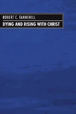 Umieranie i zmartwychwstawanie z Chrystusem - Dying and Rising with Christ