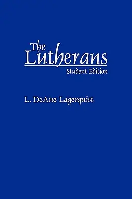 Luteranie: Wydanie studenckie - Lutherans: Student Edition