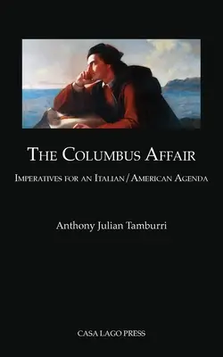 Sprawa Kolumba: imperatywy dla włosko-amerykańskiej agendy - The Columbus Affair: Imperatives for an Italian/American Agenda