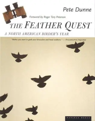 The Feather Quest: Rok północnoamerykańskiego ptasiarza - The Feather Quest: A North American Birder's Year