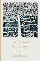 Antologia święta Szawuot - The Shavuot Anthology