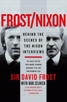 Frost/Nixon: Za kulisami wywiadów z Nixonem - Frost/Nixon: Behind the Scenes of the Nixon Interviews