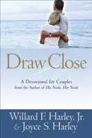 Draw Close: Dewocjonalia dla par - Draw Close: A Devotional for Couples