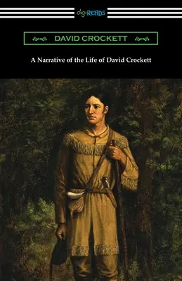 Opowieść o życiu Davida Crocketta - A Narrative of the Life of David Crockett