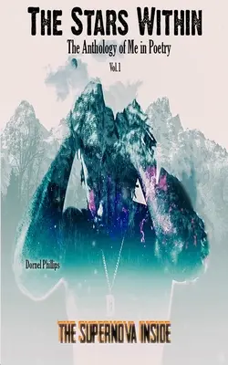 The Stars Within: Antologia mnie w poezji, tom 1 - The Stars WIthin: The Anthology of Me in Poetry, Vol. 1