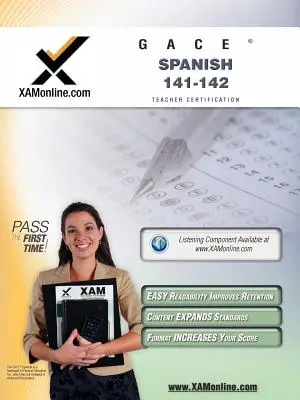 Gace Spanish 141, 142 Przewodnik do przygotowania testu certyfikacji nauczycieli - Gace Spanish 141, 142 Teacher Certification Test Prep Study Guide