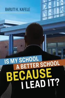 Czy moja szkoła jest lepsza, ponieważ nią kieruję? - Is My School Better Because I Lead It?