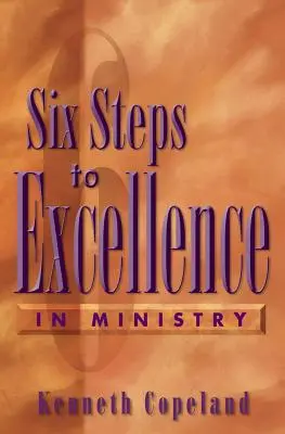 Sześć kroków do doskonałości w służbie - Six Steps to Excellence in Ministry