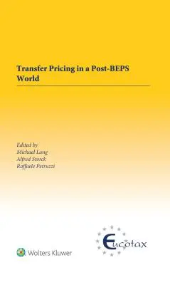 Ceny transferowe w świecie po BEPS - Transfer Pricing in a Post-BEPS World