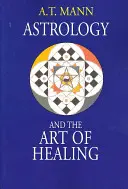 Astrologia i sztuka uzdrawiania - Astrology and the Art of Healing