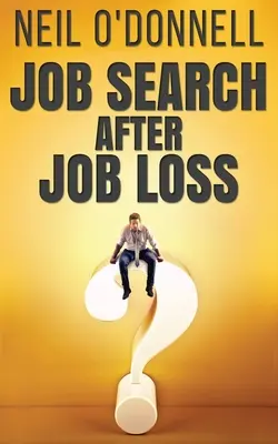 Poszukiwanie pracy po utracie pracy - Job Search After Job Loss