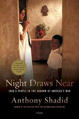 Zbliża się noc: Ludzie Iraku w cieniu amerykańskiej wojny - Night Draws Near: Iraq's People in the Shadow of America's War