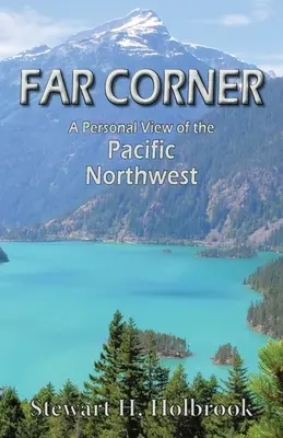 Daleki zakątek: Osobiste spojrzenie na północno-zachodni Pacyfik - Far Corner: A personal view of the Pacific Northwest