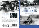 C. Harold Wills z Michigan: Geniusz stojący za Modelem T i Wills Sainte Claire Automobile - Michigan's C. Harold Wills: The Genius Behind the Model T and the Wills Sainte Claire Automobile