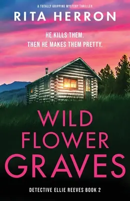 Wildflower Graves: Trzymający w napięciu tajemniczy thriller - Wildflower Graves: A totally gripping mystery thriller