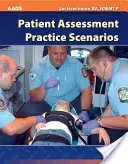 Scenariusze praktyczne oceny pacjenta - Patient Assessment Practice Scenarios