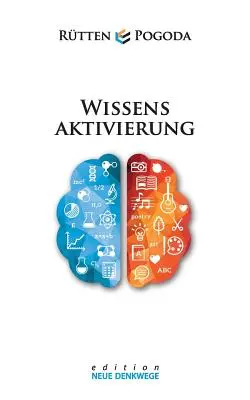 Wissensaktivierung - Neue Denkwege