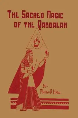 Święta magia kabały - The Sacred Magic of the Qabbalah