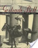 Gertrude Bell: Dzienniki arabskie, 1913-1914 - Gertrude Bell: The Arabian Diaries, 1913-1914