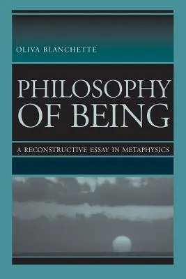 Filozofia bytu: Rekonstrukcyjny esej z metafizyki - Philosophy of Being: A Reconstructive Essay in Metaphysics