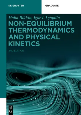 Termodynamika nierównowagowa i kinetyka fizyczna - Non-equilibrium Thermodynamics and Physical Kinetics