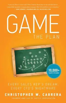 Graj zgodnie z planem: Marzenie każdego przedstawiciela handlowego; koszmar każdego dyrektora finansowego - Game the Plan: Every Sales Rep's Dream; Every CFO's Nightmare