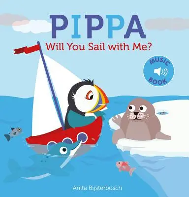 Pippa: Czy popłyniesz ze mną? - Pippa Will You Sail with Me?