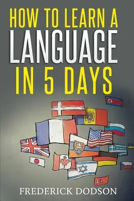 Jak nauczyć się języka w 5 dni - How to Learn a Language in 5 Days