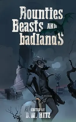Nagrody, bestie i złe tereny - Bounties, Beasts, and Badlands