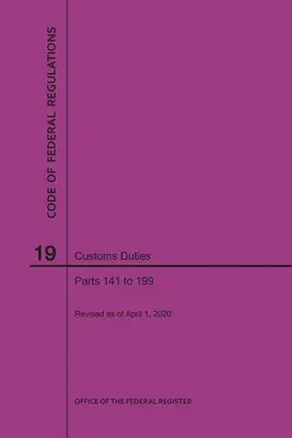 Kodeks Przepisów Federalnych, Tytuł 19, Cła, Części 141-199, 2020 - Code of Federal Regulations Title 19, Customs Duties, Parts 141-199, 2020