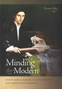 Minding the Modern: ludzka sprawczość, tradycje intelektualne i odpowiedzialna wiedza - Minding the Modern: Human Agency, Intellectual Traditions, and Responsible Knowledge