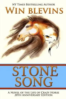 Kamienna pieśń: Powieść o życiu Szalonego Konia - Stone Song: A Novel of the Life of Crazy Horse