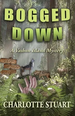 Bogged Down: Tajemnica wyspy Vashon - Bogged Down: A Vashon Island Mystery