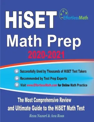 HiSET Math Prep 2020-2021: Najbardziej kompleksowy przegląd i ostateczny przewodnik po teście matematycznym HiSET - HiSET Math Prep 2020-2021: The Most Comprehensive Review and Ultimate Guide to the HiSET Math Test