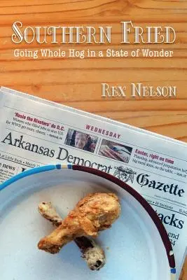 Southern Fried: Cała wieprzowina w cudownym stanie - Southern Fried: Going Whole Hog in a State of Wonder