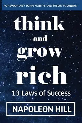 Myśl i bogać się: 13 praw sukcesu - Think And Grow Rich: 13 Laws Of Success