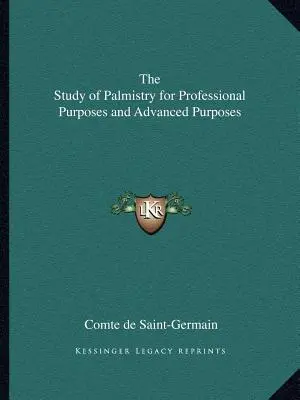 Studium chiromancji dla celów zawodowych i zaawansowanych - The Study of Palmistry for Professional Purposes and Advanced Purposes